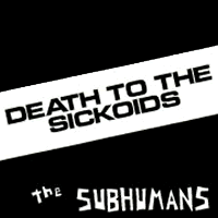 Death to the Sickoids